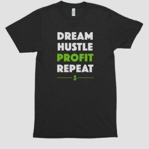 DREAM HUSTLE PROFIT Printed T-shirt